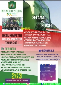 SISWA MTSN 2 KUDUS RAIH EMAS DALAM HASIL KOMPETISI BAHASA INDONESIA 2021